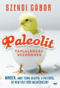 Paleolit táplálkozás kezdőknek.